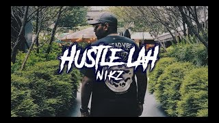 MB Nikz - “Hustle Lah” (Official Lyrics Video)