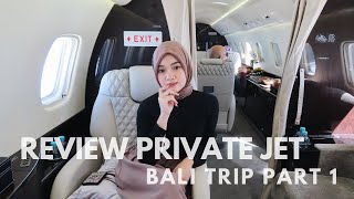 REVIEW PRIVATE JET + BALI TRIP PART 1 | Diandra Marsha