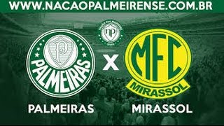 Palmeiras x Mirassol | Paulistão