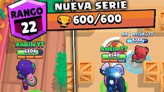 NUEVA SERIE: SUBIENDO BRAWLER a 600 TROFEOS - BRAWL STARS