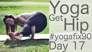 22 Minute Get Hip: Day 17 Yoga Fix 90 with Fightmaster Yoga
