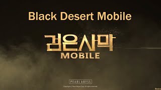 Black Desert Mobile (검은사막 모바일) [RU]  - работаем над русификатором, тестируем, делаем ежедневки