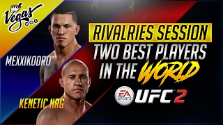 [Rivalries] EA UFC 2 TWO BEST PLAYERS IN THE WORLD