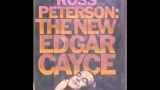 Ross Peterson, the second/third Edgar Cayce! Two