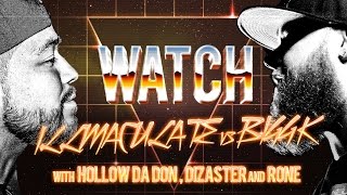 WATCH: ILLMACULATE vs BIGG K with HOLLOW, DIZASTER and RONE