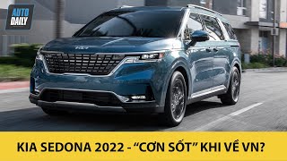 Kia Sedona 2022 logo mới, ngập tràn công nghệ, về Việt Nam sẽ tạo "cơn sốt" như Sorento? |Autodaily
