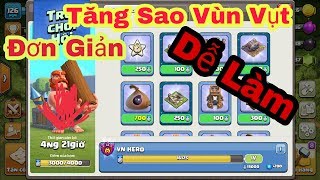 [ Clash Of Clan ] Hướng Dẫn Cách Tăng Sao Trong Trò Chơi Hội 1 Cách Chóng Mặt