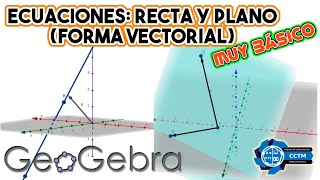 ↗️ ¿Cómo graficar las ecuaciones de la recta y el plano en su forma vectorial ? | 3D | Geogebra