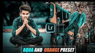 Lightroom Mobile Aqua and Orange Preset Editing || Lightroom Free Preset, LR Preset Free  Download