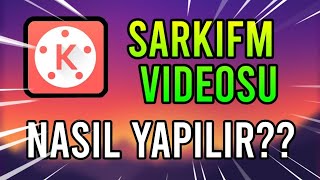 Kinemaster ile ŞarkıFM Videosu Nasıl Yapılır? Android Eğitim ✓