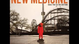 Race You To the Bottom-New Medicine (Lyrics On Screen)