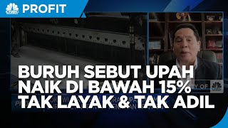 Buruh: Upah 2024 Naik di Bawah 15% Tak Layak & Tak Berkeadilan