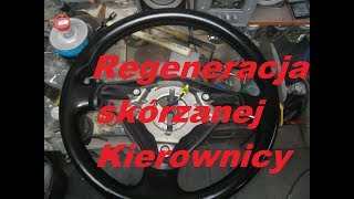 Regeneracja skórzanej kierownicy ! KROK PO KROKU! SAMOCHÓD JAK Z SALONU!