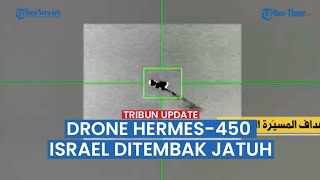 Full Video Drone Hermes-450 Israel Ditembak Jatuh Sekali Bidik oleh Pertahanan Udara Hezbollah