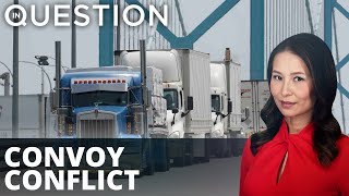 Freedom Convoy costing billions to US-Canadian economies; Vaxx Pass goes away