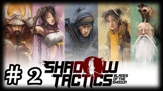 [Стрим] Shadow Tactics: Blades of the Shogun # 2. В поисках мистера Ябу