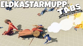 ELDKASTARMUPP | TABS / Totally Accurate Battle Simulator