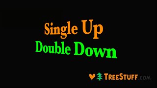 Single Up - Double Down