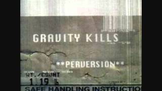 Gravity Kills - Alive - Perversion