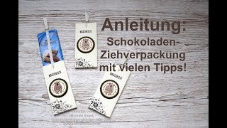 ? Anleitung: Schokoladen-Ziehverpackung mit vielen Basteltipps - Stampin' Up! ?