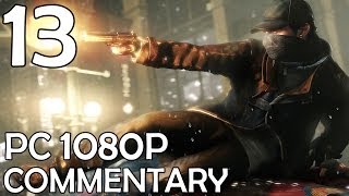 Watch Dogs: Commentary Walkthrough (PC 1080p) - Part 13 - Hacker's Heaven