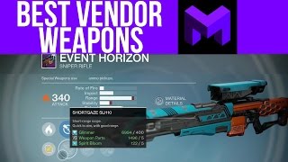 Best Vendor Weapons / Gear ( Destiny Rise of Iron Legendary Guide)