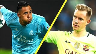 Navas vs Ter Stegen• best saves 2017/18
