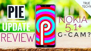 Nokia 5.1 Plus Pie Update Review,GOOGLE CAMERA? Nokia 5.1 Plus Review,Bugs & Latest Features