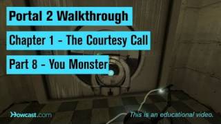 Portal 2 Walkthrough / Chapter 1 - Part 8: You Monster