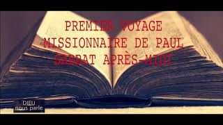 Leçon 7 : Sabbat après-midi 11 Août 2018, Premier voyageur missionnaire de Paul