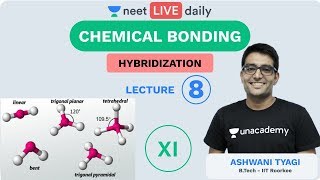 Chemical Bonding - Lecture 8 | Class 11 | Unacademy NEET | LIVE DAILY | NEET Chemistry | Ashwani Sir