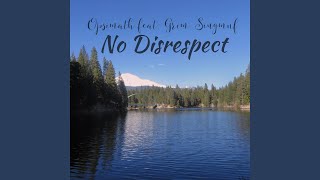 No Disrespect (feat. Grim Singmuf)