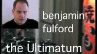 7-5-7 9/12 Ben Fulford Ultimatum to Illuminati on Rense WATCH ALL PARTS IN PLAYLIST MORE INFO LINK