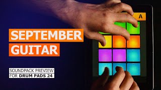 DRUM PADS 24 - SEPTEMBER GUITAR