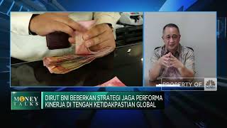 Ada Gejolak Ekonomi Global, Dirut BNI Ungkap Strategi Jaga Kinerja