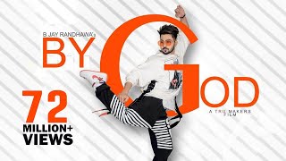 BY GOD -  Jayy Randhawa (Full Song) Karan Aujla | MixSingh | Latest Punjabi Songs 2018 | TOB GANG