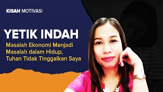 Masalah Ekonomi Menjadi Masalah dalam Hidup, Tuhan Tidak Tinggalkan Saya | #KisahMotivasi
