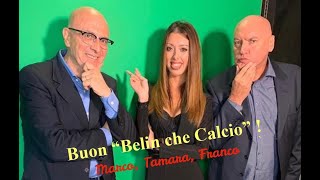 BELIN CHE CALCIO, 3a Puntata, 15 novembre 2019