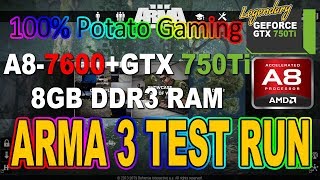 ARMA 3 using GTX 750 Ti & AMD A8-7600