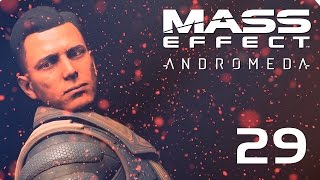 ШАРЛАТАН! ● MASS EFFECT: ANDROMEDA #29