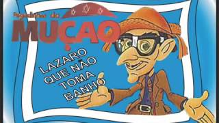 Pegadinha do Mução   Lazaro Que Não Tomava Banho