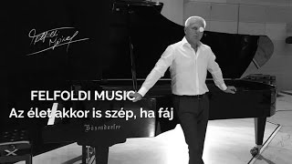 Joseph Felfoldi - Az élet akkor is szép ha fáj