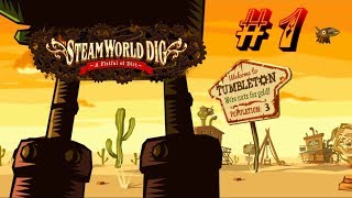 Прохождение SteamWorld Dig: ➤ Почти опустевший шахтерский городок… ➤ Часть: #1