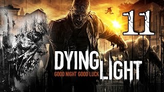 Прохождение Dying Light — Часть 11:Ловим бегуна
