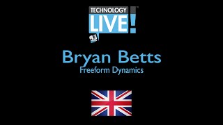 A3 Communications Technology Live: Bryan Betts, Freeform Dynamics , testimonial