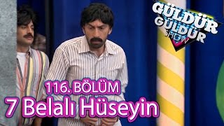 Güldür Güldür Show 116. Bölüm, 7 Belalı Hüseyin Skeci