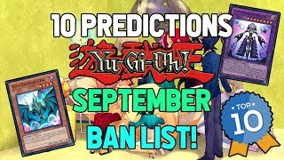 Top 10 September 2018 Yu-Gi-Oh! BAN LIST Predictions!