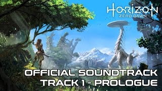 Horizon Zero Dawn OST - Prologue Theme - Official Sountrack