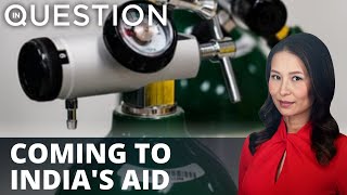 Countries now helping India’s COVID crisis — what took so long?