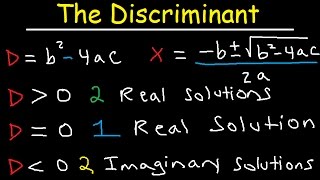 Discriminant Equation - Quadratic Formula - Real & Imaginary Solutions - Algebra